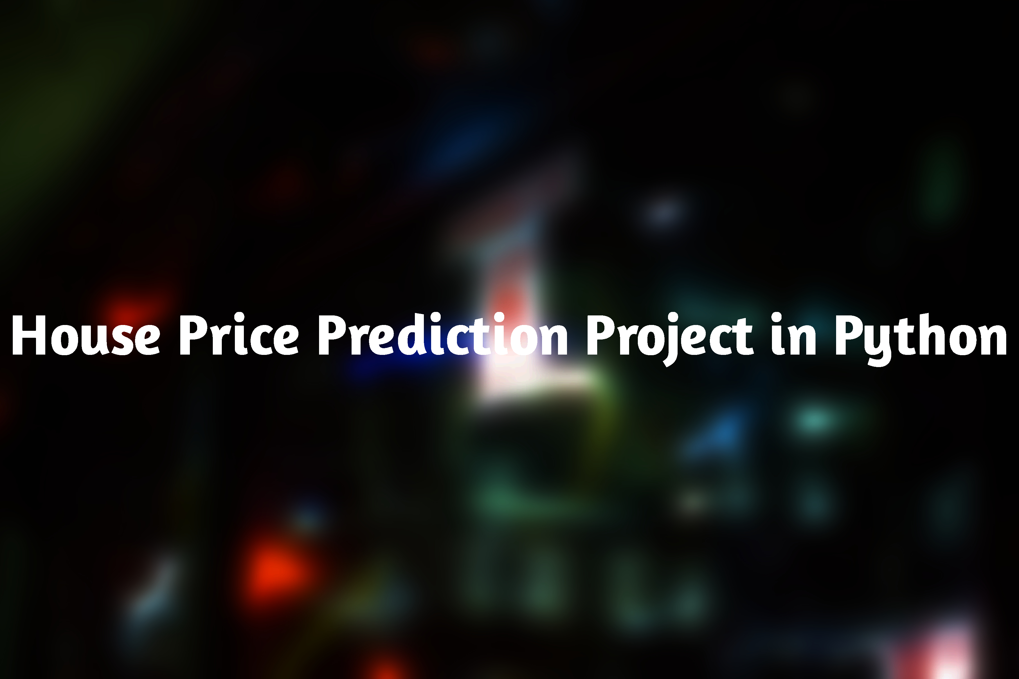 House Price Prediction Project in Python